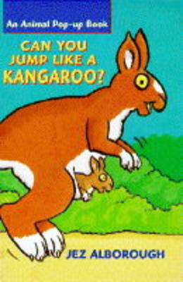 Book cover for Can You Jump Like A Kangaroo ?
