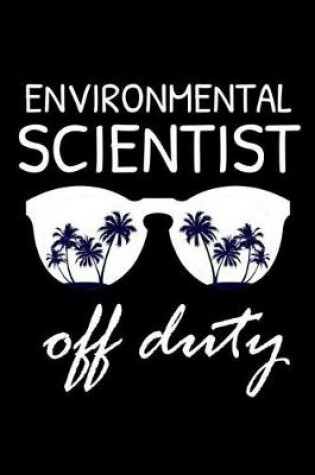 Cover of Environmental Scientist Off Duty