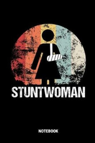 Cover of Stuntwoman Notebook