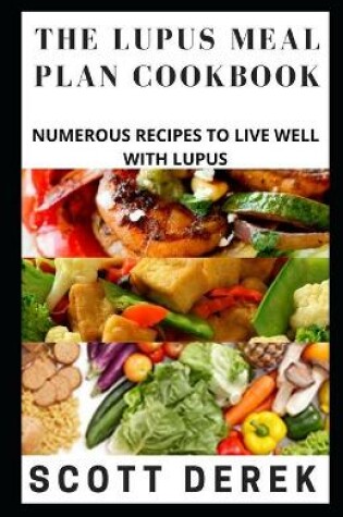 Cover of The Lupus Meal Plan Cookbook