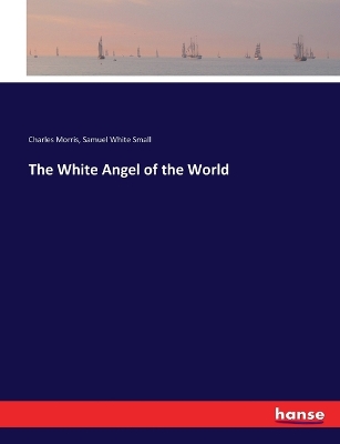 Book cover for The White Angel of the World