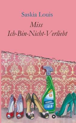 Book cover for Miss Ich-Bin-Nicht-Verliebt