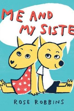 Cover of Me and My Sister