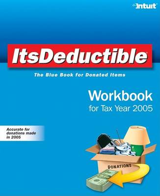 Cover of ItsDeductible Workbook for Tax Year 2005