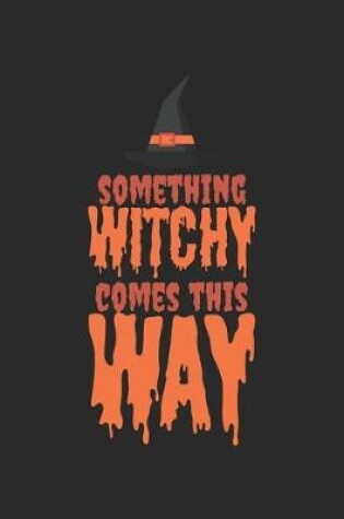 Cover of Something witchy comes this way
