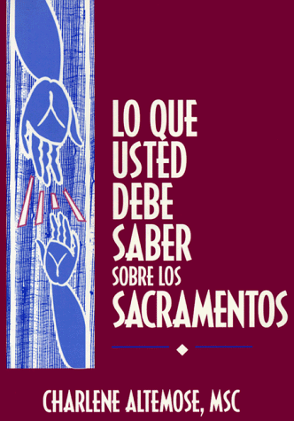 Book cover for Lo Que Usted Debe Saber.. Sacr