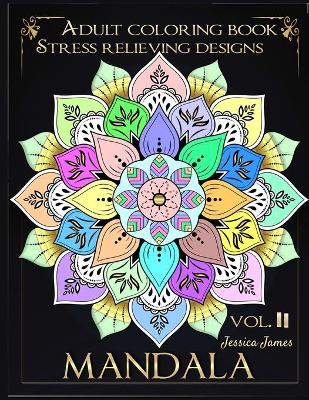 Book cover for Mandala Adult Coloring Book Stress Relieving Designs vol.II