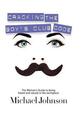 Book cover for Cracking the Boy's Club Code