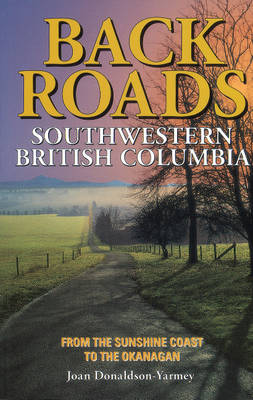 Book cover for Backroads of Southwestern British Columbia