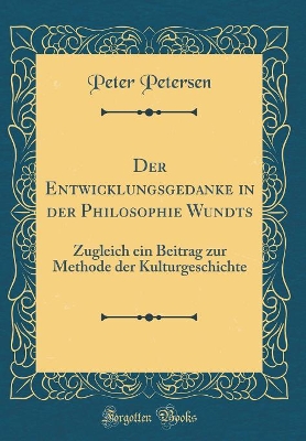 Book cover for Der Entwicklungsgedanke in Der Philosophie Wundts