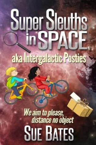 Cover of Super Sleuths in Space aka Intergalactic Posties