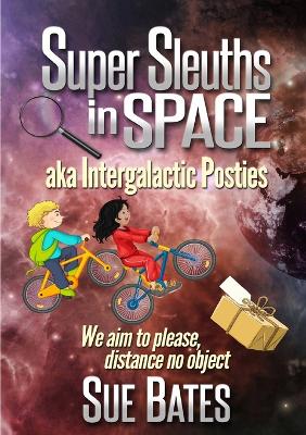 Book cover for Super Sleuths in Space aka Intergalactic Posties