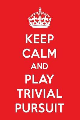 Book cover for Keep Calm and Play Trivial Pursuit