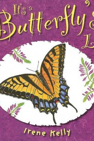 Cover of It's a Butterfly's Life