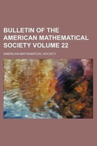 Cover of Bulletin of the American Mathematical Society Volume 22