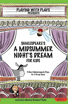 Book cover for Shakespeare's A Midsummer Night's Dream for Kids