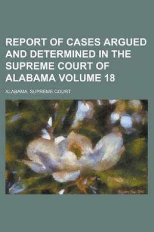 Cover of Report of Cases Argued and Determined in the Supreme Court of Alabama (57)