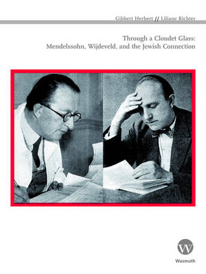 Book cover for Through a Clouded Glass: Mendelsohn, Wijdeveld and the Jewish Connection
