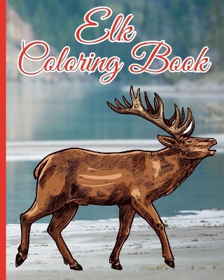 Book cover for Elk Coloring Book