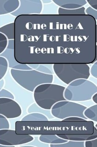 Cover of One Line A Day for Busy Teen Boys
