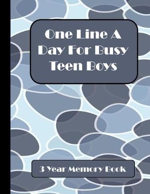Book cover for One Line A Day for Busy Teen Boys