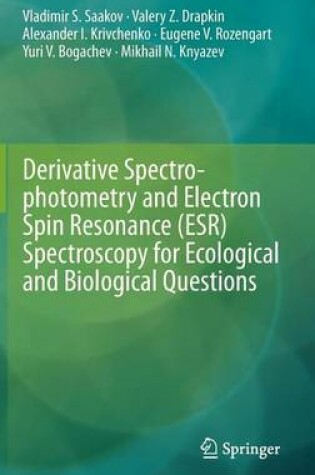 Cover of Derivative Spectrophotometry and Electron Spin Resonance (Esr) Spectroscopy for Ecological and Biological Questions