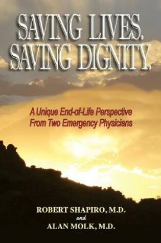 Cover of Saving Lives. Saving Dignity.