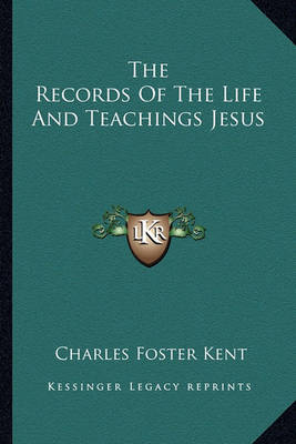 Book cover for The Records of the Life and Teachings Jesus