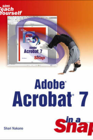 Cover of Adobe Acrobat 7 in a Snap