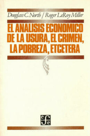 Cover of El Analisis Economico de La Usura, El Crimen, La Pobreza, Etcetera