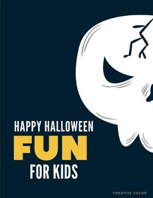 Cover of Happy Halloween Fun for Kids