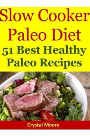 Cover of Slow Cooker Paleo Diet