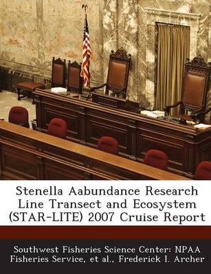 Book cover for Stenella Aabundance Research Line Transect and Ecosystem (Star-Lite) 2007 Cruise Report