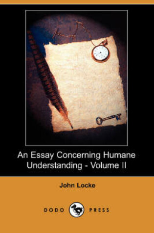 Cover of An Essay Concerning Humane Understanding - Volume II (Dodo Press)