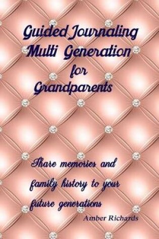 Cover of Guided Journaling Multi Generation for Grandparents