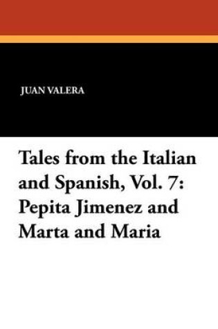 Cover of Tales from the Italian and Spanish, Vol. 7