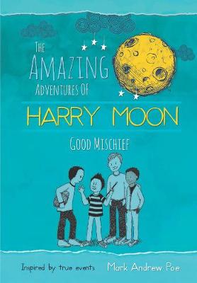 Book cover for Harry Moon Good Mischief