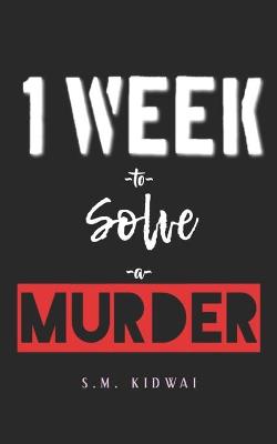 Cover of One week to solve a murder