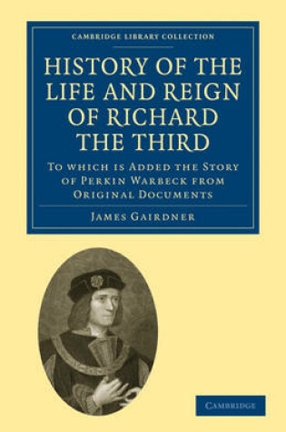 Cover of History of the Life and Reign of Richard the Third