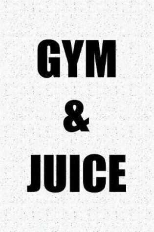 Cover of Gym and Juice