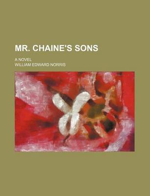 Book cover for Mr. Chaine's Sons; A Novel