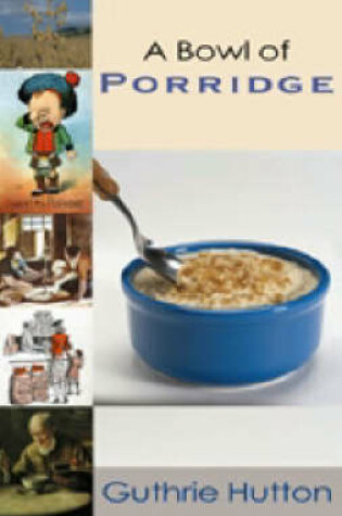 Cover of A Bowl of Porridge