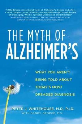 Book cover for The Myth of Alzheimer's