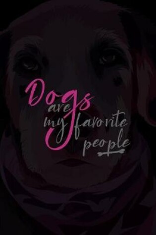 Cover of Dogs Are My Favorite People