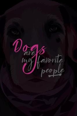 Book cover for Dogs Are My Favorite People