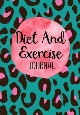 Book cover for Diet And Exercise Journal