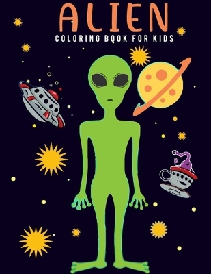 Book cover for Alien Coloring Book For Kids