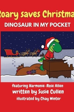 Cover of Roary saves Christmas!