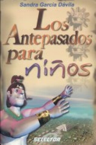 Cover of Los Antepasados Para Ninos