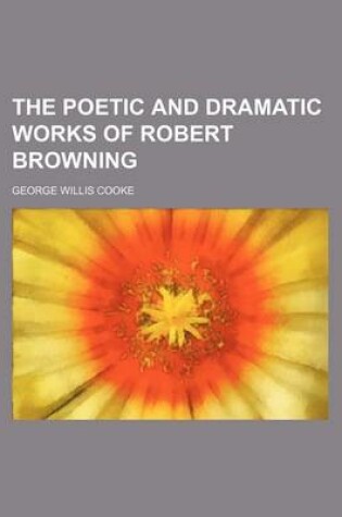 Cover of The Poetic and Dramatic Works of Robert Browning (Volume 3)